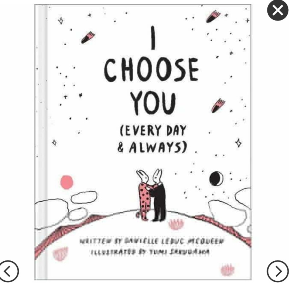 I Choose You (Every Day & Always) - (Hardcover)
